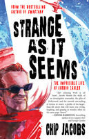 Chip Jacobs — Strange As It Seems: The Impossible Life of Gordon Zahler