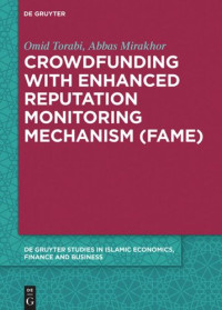 Omid Torabi; Abbas Mirakhor — Crowdfunding with Enhanced Reputation Monitoring Mechanism (Fame)