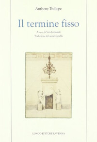 Anthony Trollope — Il termine fisso