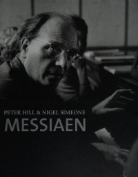 Peter Hill, Nigel Simeone — Messiaen