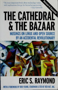 Eric S. Raymond — The Cathedral and The Bazaar