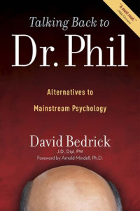 David Bedrick — Talking Back to Dr. Phil: Alternatives to Mainstream Psychology