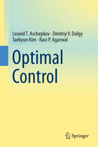 Leonid T. Aschepkov, Dmitriy V. Dolgy, Taekyun Kim, Ravi P. Agarwal — Optimal Control