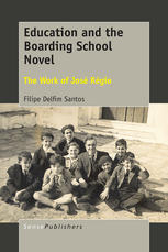 Filipe Delfim Santos (auth.) — Education and the Boarding School Novel: The Work of José Régio