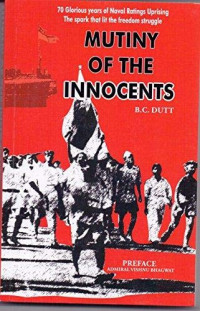 B. C. Dutt — Mutiny of the Innocents