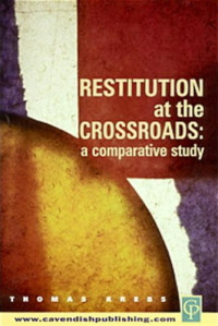 Thomas Krebs, Thomas Krebs — Restitution at the Crossroads: A Comparative Study
