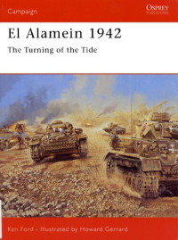 Ken Ford — El Alamein 1942: The Turning of the Tide (Campaign)