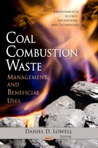 Daniel D. Lowell — Coal Combustion Waste: Management and Beneficial Uses : Management and Beneficial Uses