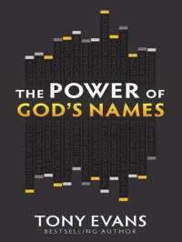 Tony Evans — The Power of God's Names