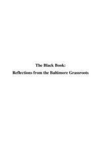 Dayvon Love; Lawrence Grandpre — The Black Book: Reflections From the Baltimore Grassroots