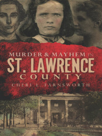 Cheri L. Farnsworth — Murder Mayhem in St. Lawrence County