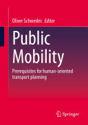 Oliver Schwedes — Public Mobility: Prerequisites for human-oriented transport planning