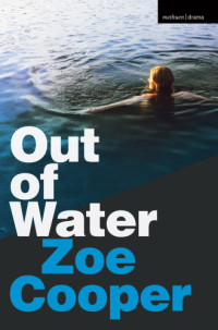 Zoe Cooper — Out of Water