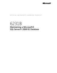  — MOC 6231B Enu Beta Maintaining A Sql Server 2008 R2 Databaes Trainer HandBook Volume1