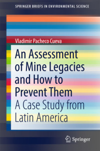 Pacheco Cueva, Vladimir — An Assessment of Mine Legacies and How to Prevent Them: a Case Study from Latin America