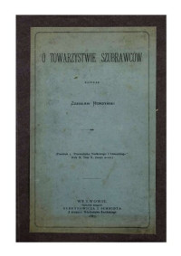 Hordyński Zdzisław — O towarzystwie Szubrawców