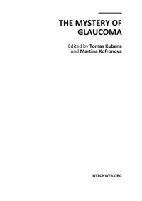 Edited by: Tomaš Kubena — The Mystery of Glaucoma
