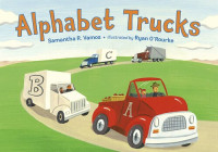 Samantha R. Vamos; Ryan O'Rourke — Alphabet Trucks