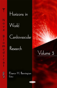 Eleanor H. Bennington — Horizons in World Cardiovascular Research, Volume 3