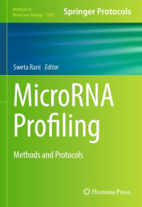 Rani, Sweta(Editor) — MicroRNA profiling: methods and protocols