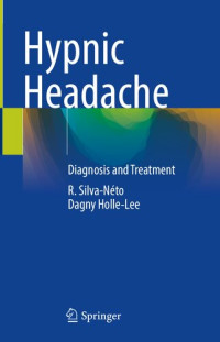R. Silva-Néto, Dagny Holle-Lee — Hypnic Headache: Diagnosis and Treatment