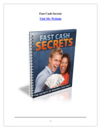  — Fast Cash Secrets