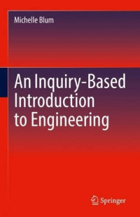 Michelle Blum — An Inquiry-Based Introduction to Engineering