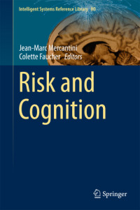 Faucher, Colette;Mercantini, Jean-Marc — Risk and Cognition