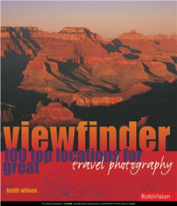 Keith Wilson — Viewfinder: 100 Top Locations for Great Travel Photography