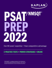 Kaplan Test Prep — PSAT/NMSQT Prep 2022: 2 Practice Tests + Proven Strategies + Online
