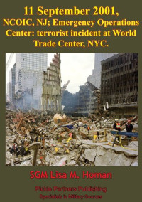 SGM Lisa M. Homan — 11 September 2001, NCOIC, NJ; Emergency Operations Center: Terrorist Incident at World Trade Center, NYC