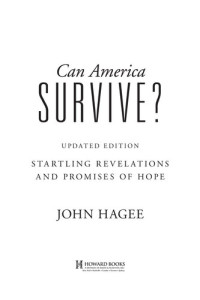 John Hagee — Can America Survive?: 10 Prophetic Signs That We Are The Terminal Generation