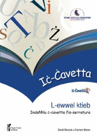 David Muscat, Carmen Mamo — Iċ-Ċavetta: L-Ewwel ktieb, Indaħħlu ċ-Ċavetta fis-Serratura