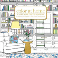 Sherry Petersik, John Petersik — Color at Home : A Young House Love Coloring Book