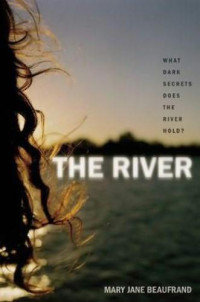 Mary Jane Beaufrand — The River