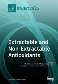 Alessandra Durazzo, Massimo Lucarini — Extractable and Non-Extractable Antioxidants