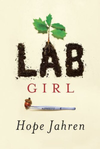 Hope Jahren — Lab Girl