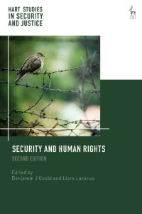 Benjamin J Goold; Liora Lazarus (editors) — Security and Human Rights