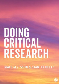 Mats Alvesson, Stanley Deetz — Doing Critical Research