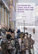 Olaf Halvorsen Rønning; Ole Hammerslev — Outsourcing Legal Aid in the Nordic Welfare States
