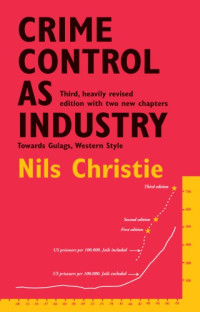 Christie, Nils — Crime Control as Industry