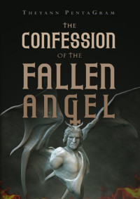 PentaGram, Theyann — The Confession of The Fallen Angel