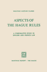 Malcolm Alistair Clarke (auth.) — Aspects of the Hague Rules: A Comparative Study in English and French Law