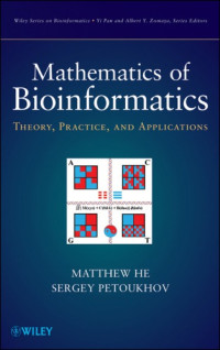 He M., Petoukhov S. — Mathematics of bioinformatics