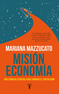 Mariana Mazzucato — Misión economía