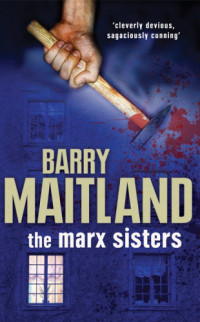 Barry Maitland — The Marx Sisters