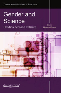 Neelam Kumar — Gender and Science: Studies across Cultures