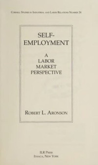 Robert L. Aronson — Self Employment: A Labor Market Perspective