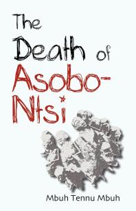 Tennu Mbuh — The Death of Asobo-Ntsi