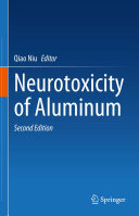 Qiao Niu — Neurotoxicity of Aluminum